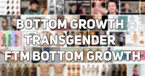 bottom growth ftm|Questions about bottom growth : r/ftm